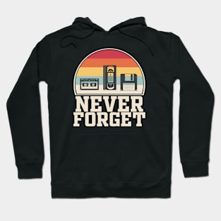 Never Forget Hoodie